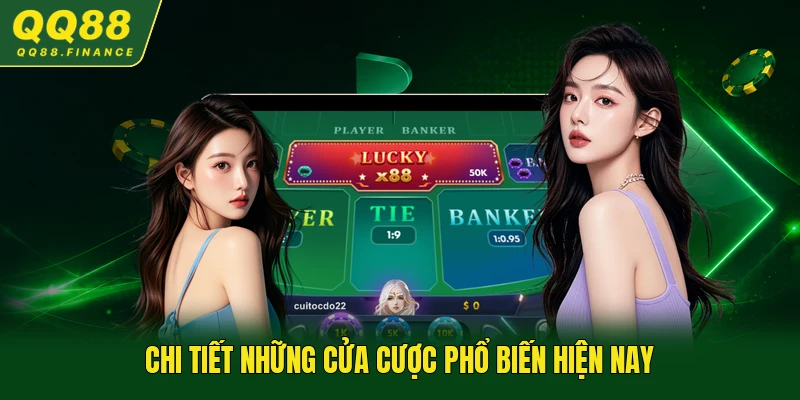 Chi tiết những cửa cược phổ biến hiện nay