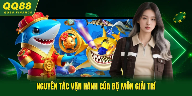 Nguyên tắc vận hành của bộ môn giải trí