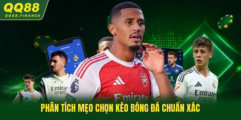 Phân tích mẹo chọn kèo bóng đá chuẩn xác