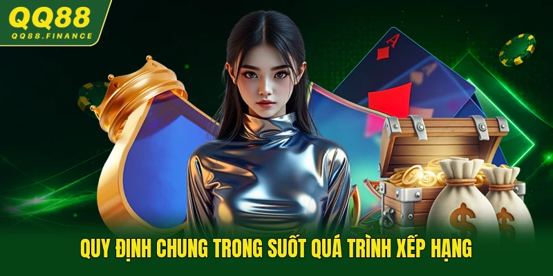 Quy định chung trong suốt quá trình xếp hạng